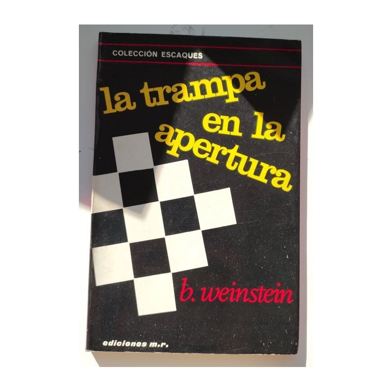 La trampa en la apertura