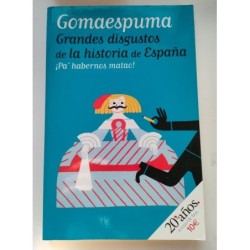 Grandes disgustos de la historia de España. Pa habernos matao