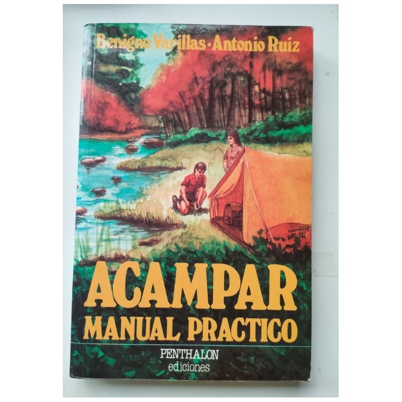 Acampar. Manual práctico