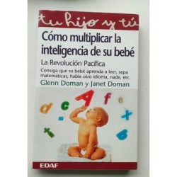 Cómo multiplicar la inteligencia de su bebé
