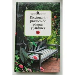 Diccionario práctico de plantas y jardines