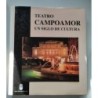 Teatro Campoamor. Un siglo de cultura