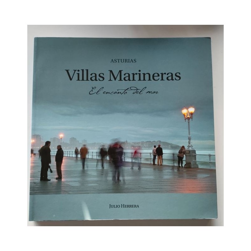 Asturias. Villas marineras. El encanto del mar