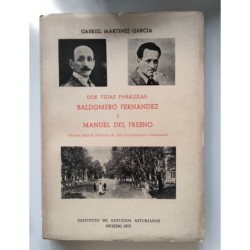 Dos vida paralelas, Baldomero Fernández y Manuel del Fresno