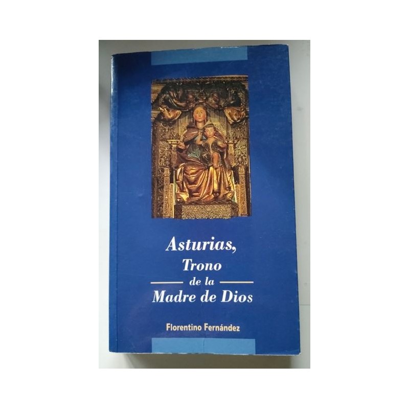 Asturias, trono de la madre de Dios