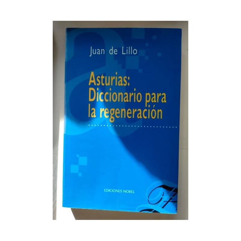 Asturias. Diccionario para la regeneración