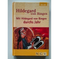 Mit Hildegard von Bingen durchs jahr