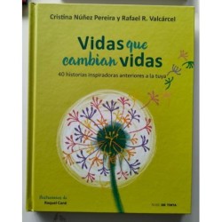 Vidas que cambian vidas, 40 historias inspiradoras anteriores a la tuya