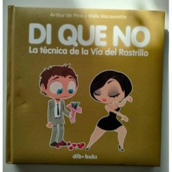 Dí que no. La técnica de la vía del rastrillo