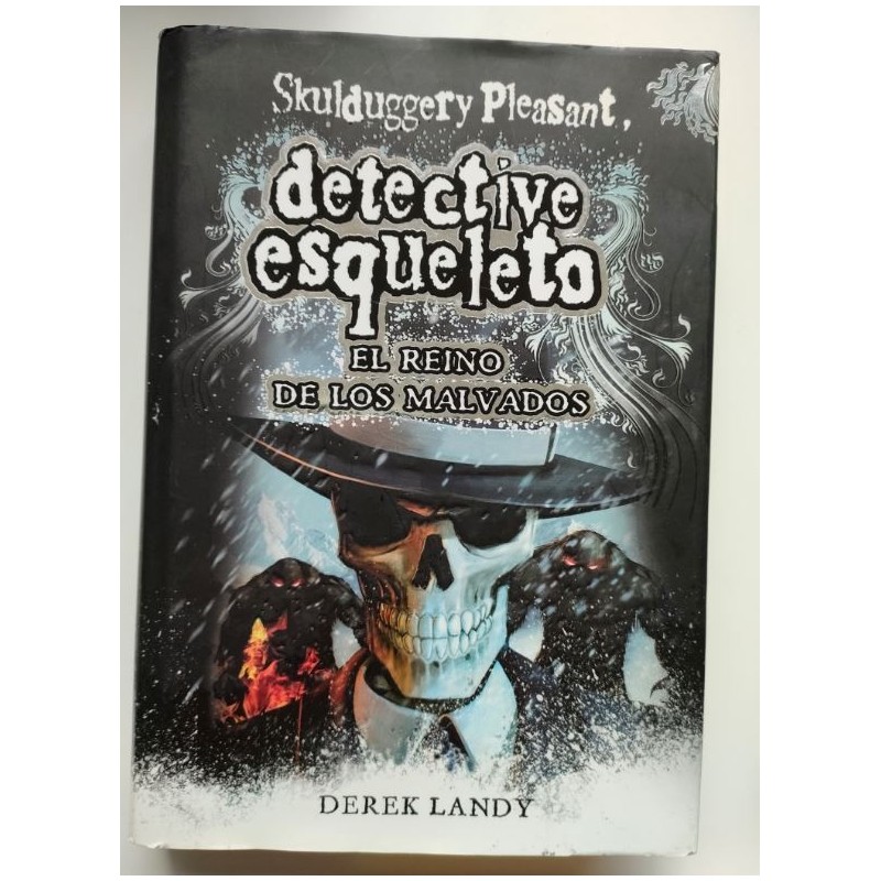 Skuldggery Pleasant detective privado. El reino de los malvados