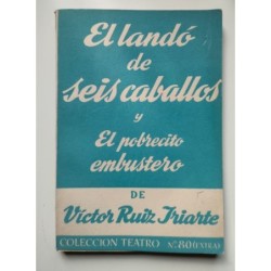 El Landó de seis caballos y el pobrecito embustero