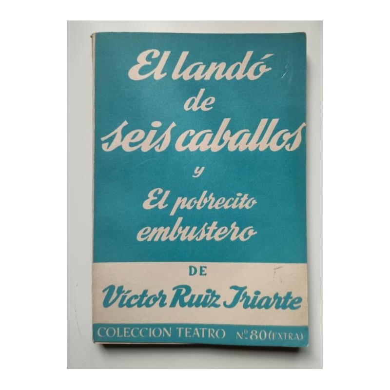 El Landó de seis caballos y el pobrecito embustero