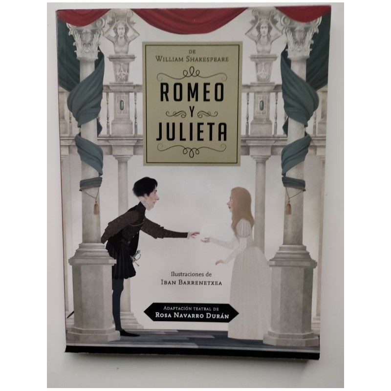 Romeo y Julieta. Adaptación teatral de Rosa Navarro Durán