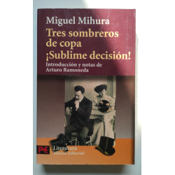 Tres sombreros de copa  Sublime decisión