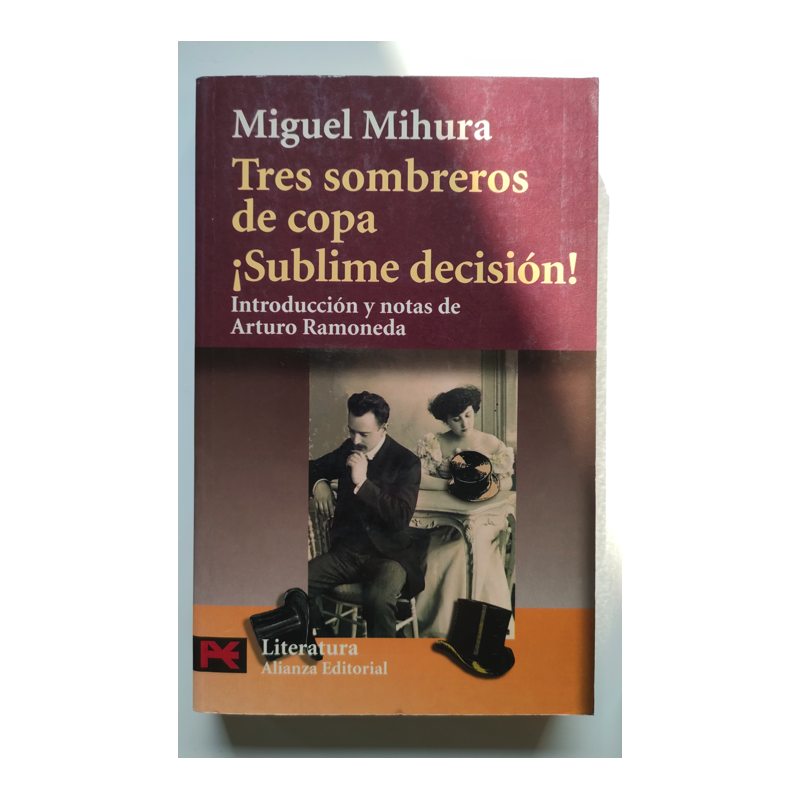 Tres sombreros de copa  Sublime decisión