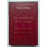 La prudencia en la mujer  El condenado por desconfiado
