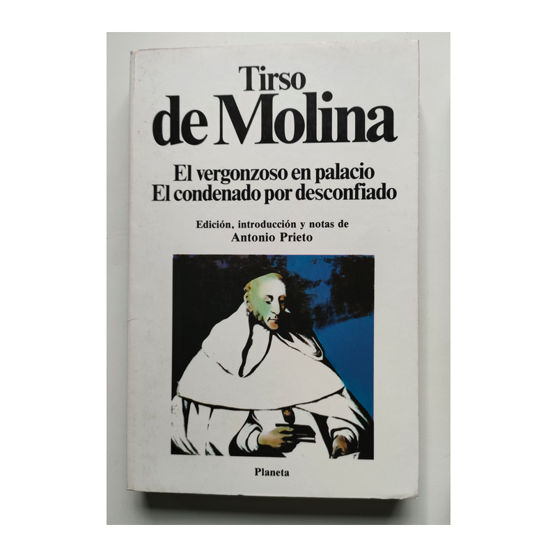 El vergonzoso en palacio  El condenado por desconfiado