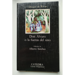 Don Álvaro o la fuerza del sino