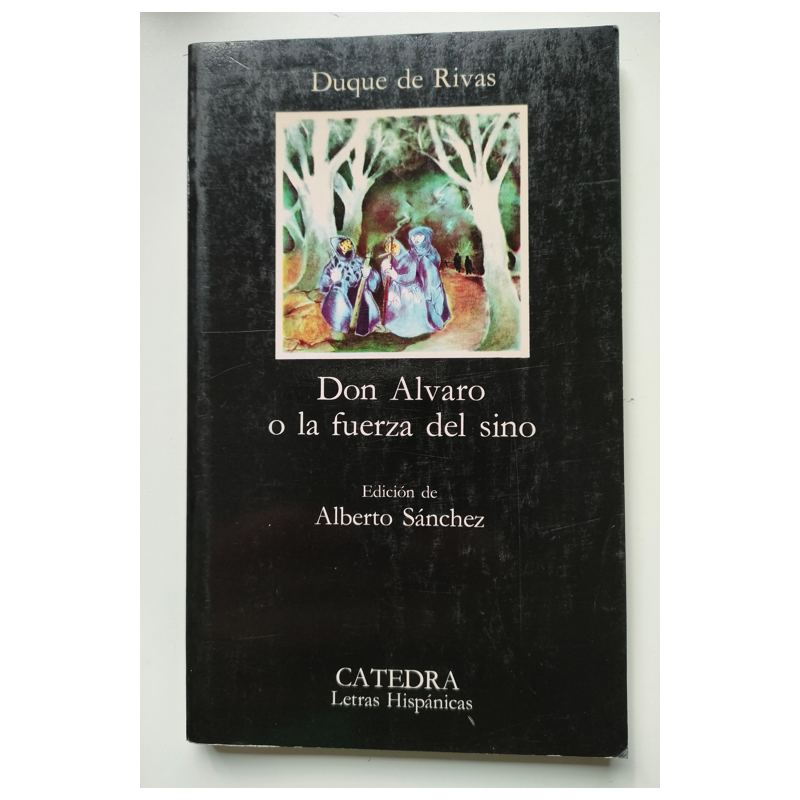 Don Álvaro o la fuerza del sino