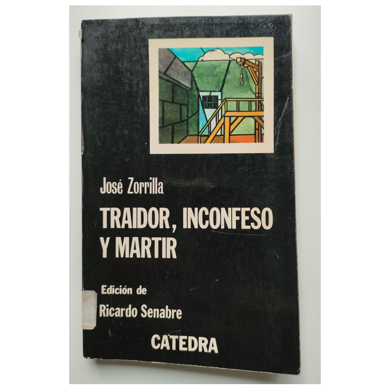 Traidor, inconfeso y mártir