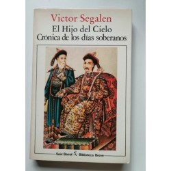 El Hijo del Cielo. Crónica de los días soberanos