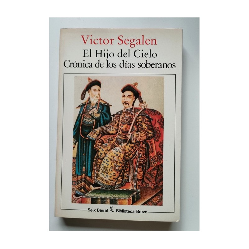 El Hijo del Cielo. Crónica de los días soberanos