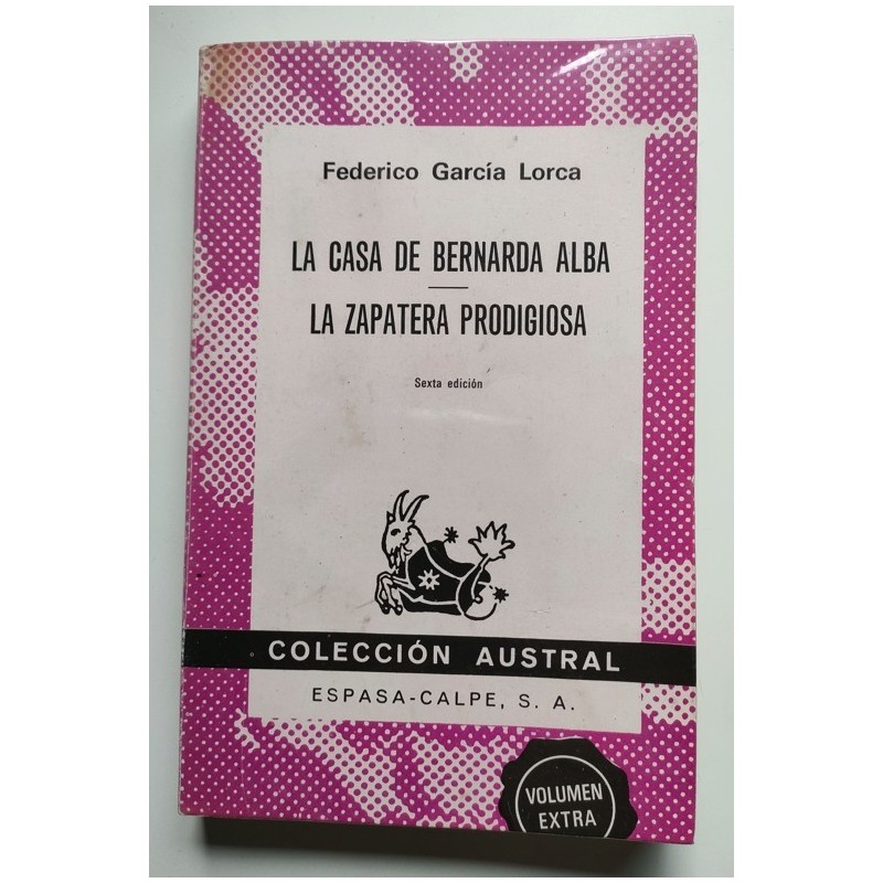 La casa de Bernarda Alba  La zapatera prodigiosa