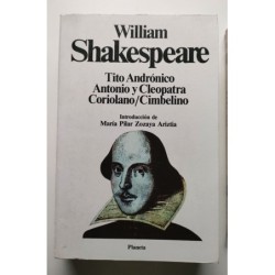 Tito Andrómaco  Antonio y Cleopatra  Coriolano  Cimbelino