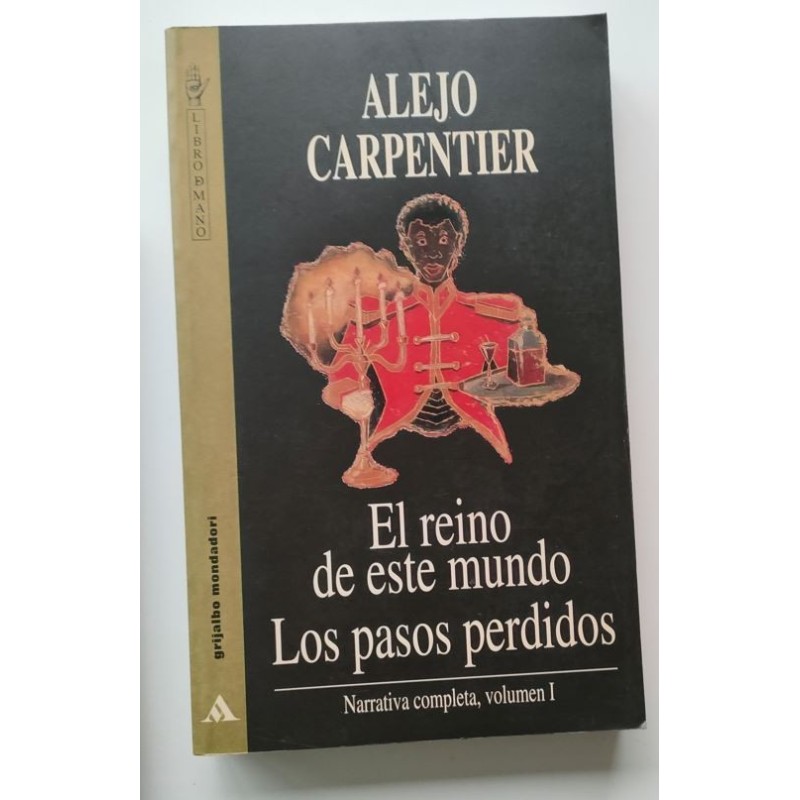 El reino de este mundo - Los pasos perdidos