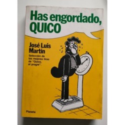 Has engordado, Quico