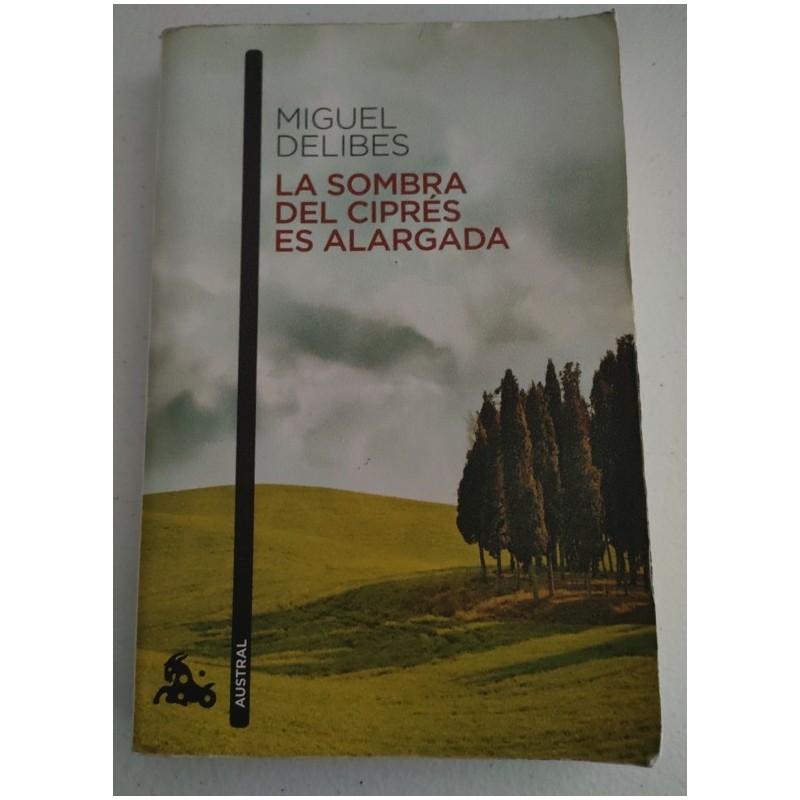 La sombra del ciprés es alargada