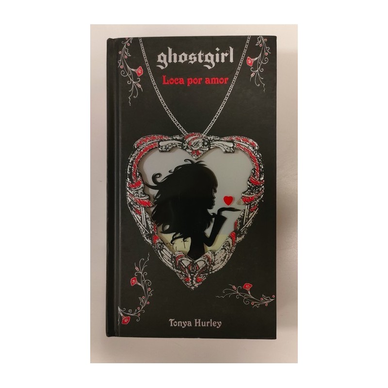 Ghostgirl. Loca por amor