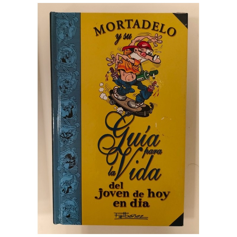 Mortadelo y Filemón. Guía para la vida del joven de hoy endía