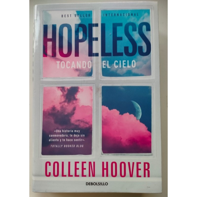 Hopeless. Tocando el cielo