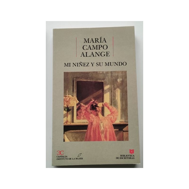 Mi niñez y su mundo