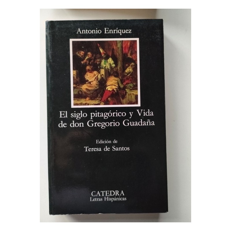 El siglo pitagórico  - Vida de don Gregorio Guadaña