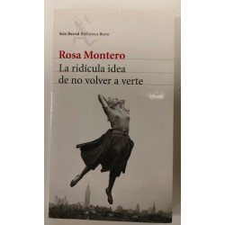 La ridícula idea de no volver a verte