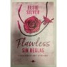 Flawless sin reglas
