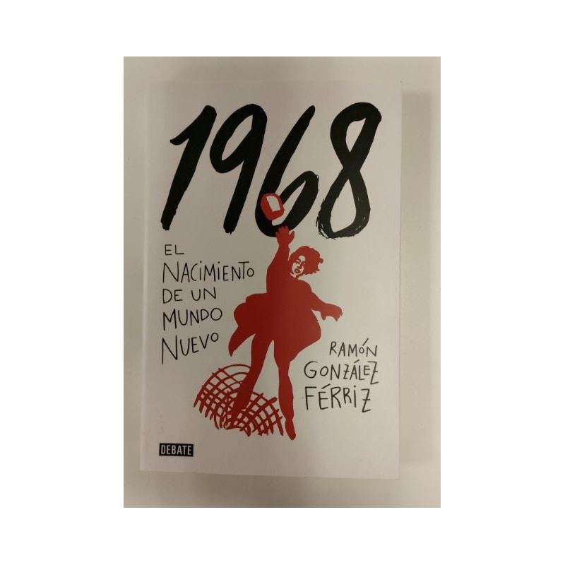 1968. El nacimiento de un mundo nuevo