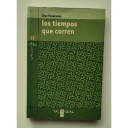 Los tiempos que corren