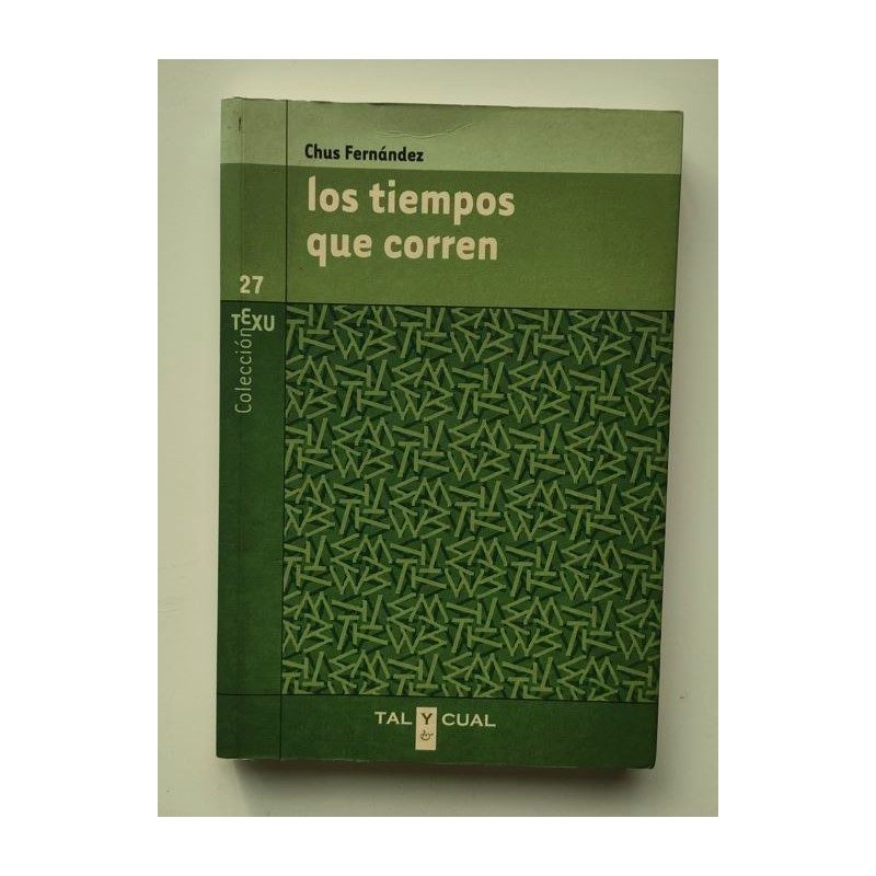 Los tiempos que corren