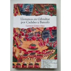 Lloramos en Gibraltar por Cadalso y Barceló
