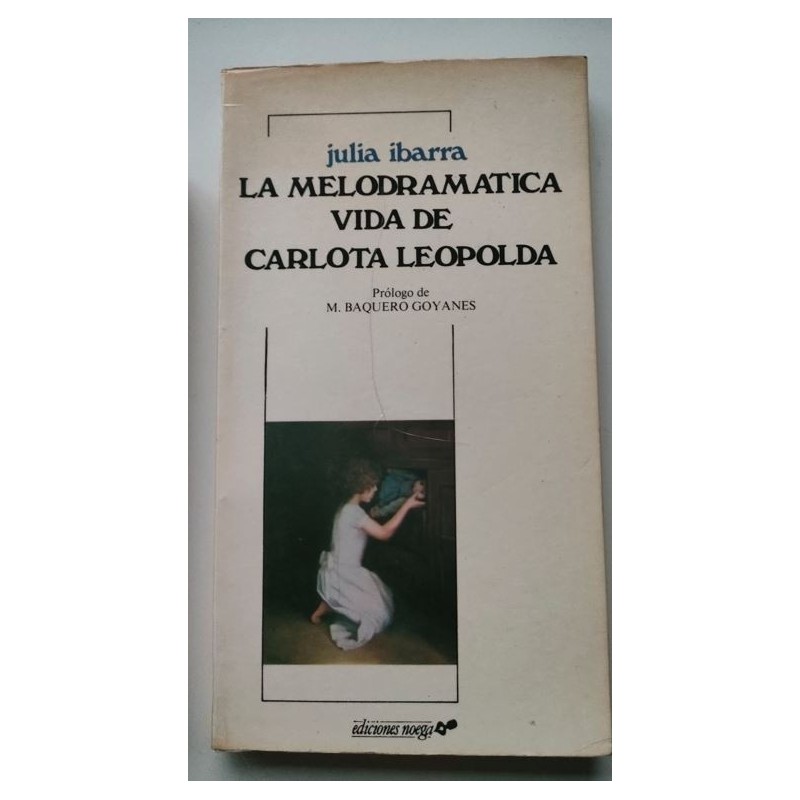 La melodramática vida de Carlota Leopolda