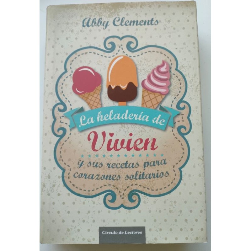 Vivien Y sus Recetas para Corazones Solitarios