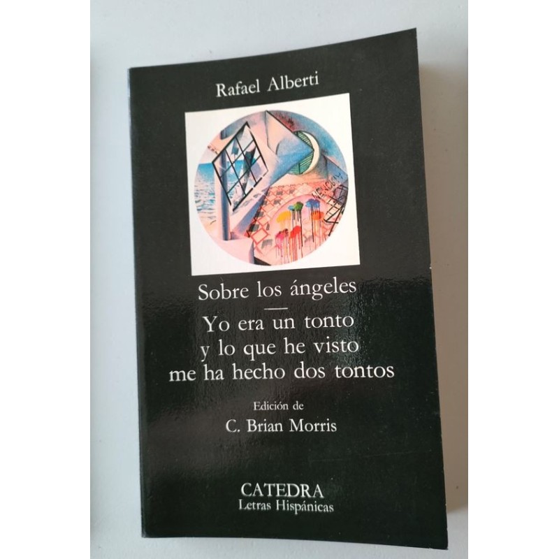 Sobre los ángeles -Yo era un tonto y lo que he visto me ha hecho dos