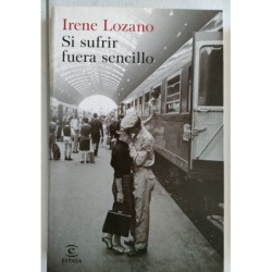 Si sufrir fuera sencillo