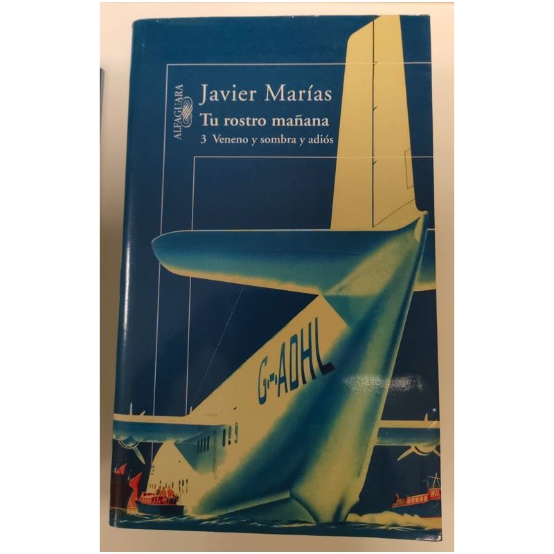 Tu rostro mañana -3 Veneno y sombra y adiós-