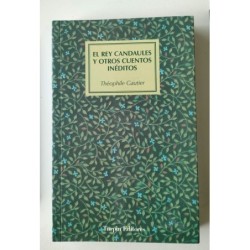 El rey Candaules y otros cuentos inéditos